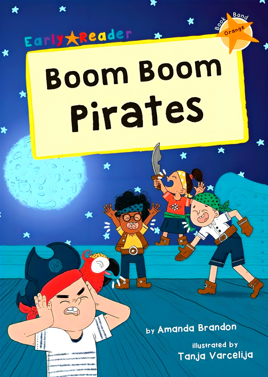Boom Boom Pirates: (Orange Early Reader)