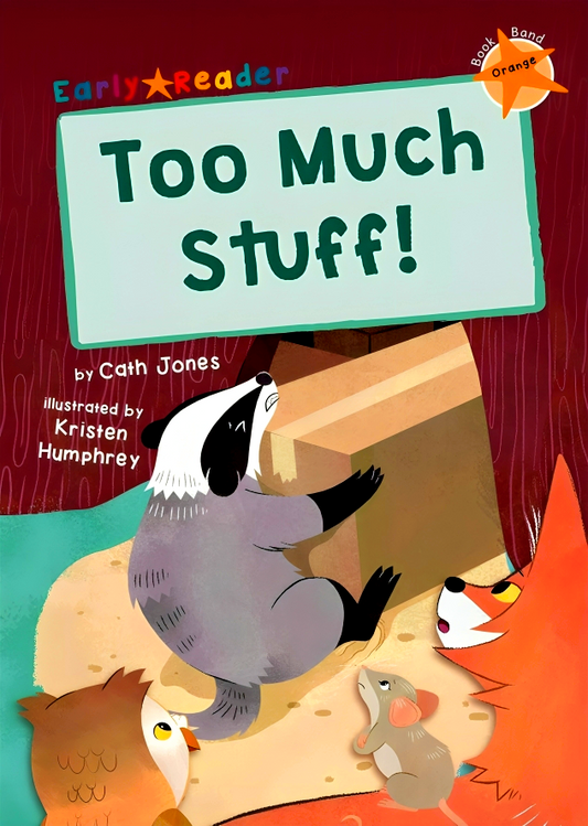Too Much Stuff!: (Orange Early Reader)
