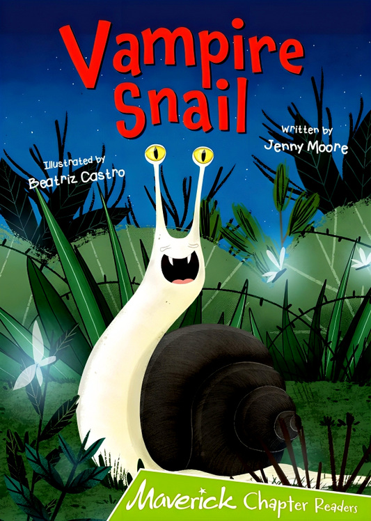 Vampire Snail: (Lime Chapter Readers)
