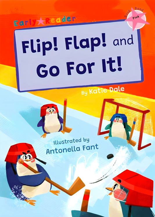 Flip! Flap! and Go For It!: (Pink Early Reader)