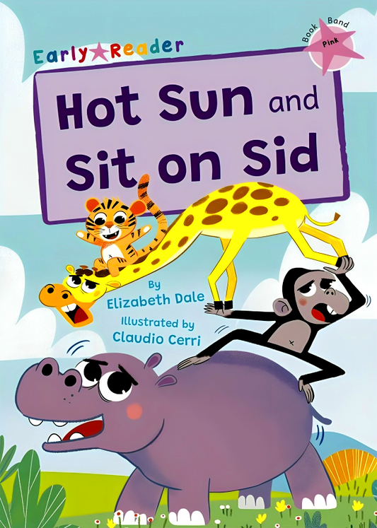 Hot Sun & Sit On Sid/Pink Level 1