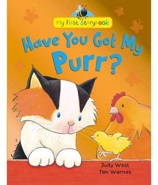 Have You Got My Purr My First Storybook