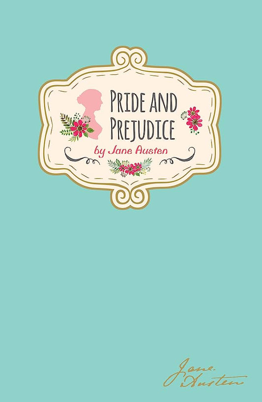 Signature Classics: Pride & Prejudice