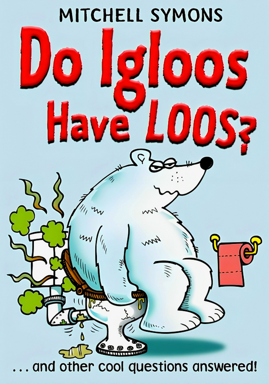 Do Igloos Have Loos?