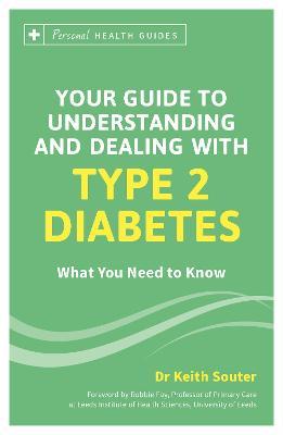 Your Guide To Understanding And Dealing With Type 2 Diabetes