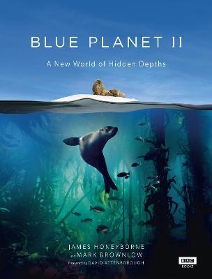 Blue Planet Ii: New World Of Hidden Dephts