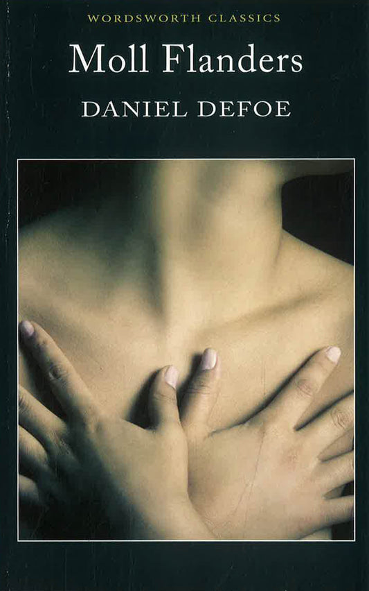 Wordsworth Classics: Moll Flanders