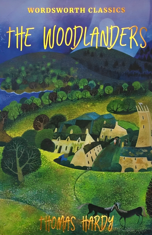 Wordsworth Classics: Woodlanders