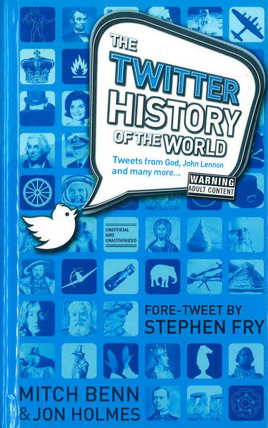 The Twitter History Of The World: Tweets From God, John Lennon And Many More...