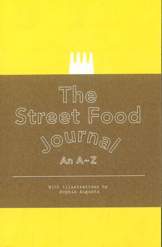 The Street Food Journal: An A-Z