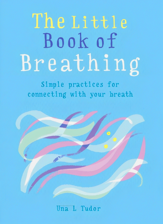 The Little Book Of Breathing
