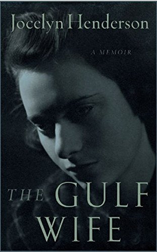 The Gulf Wife - A Memoir