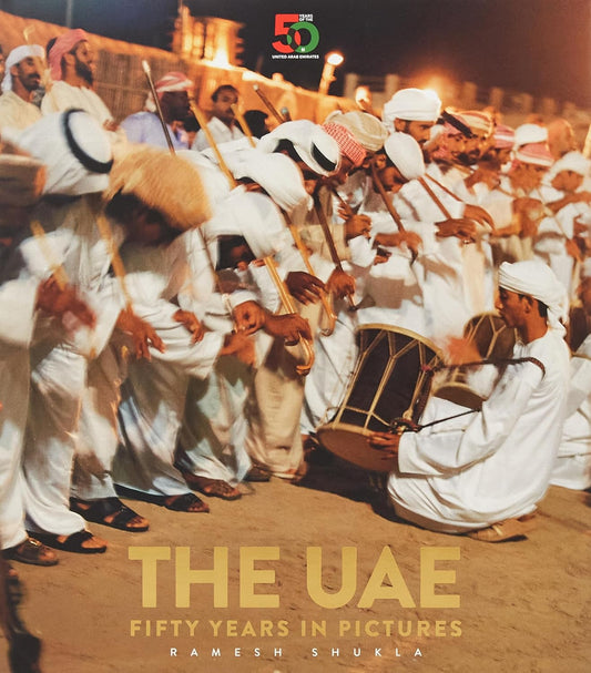 The United Arab Emirates : Fifty Years In Pictures