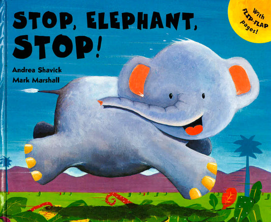 Stop, Elephant, Stop!