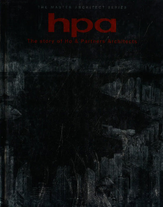 Hpa: The Story Of Ho & Partners Architects