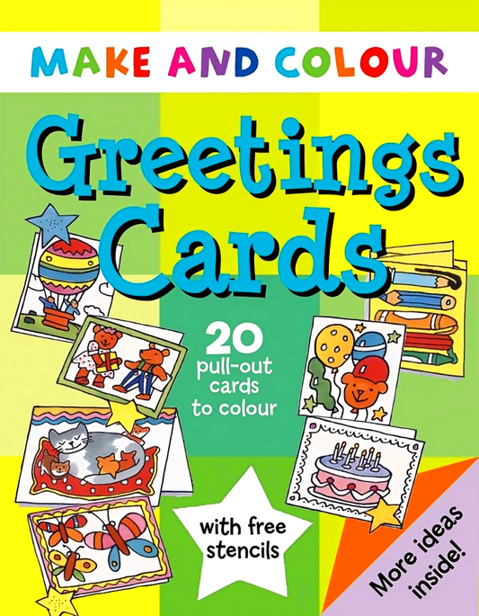 Make And Colour: Greetings Cards