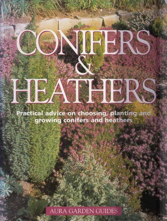 Conifers And Heathers (Aura Garden Guides)
