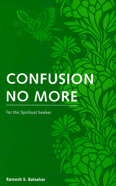 Confusion No More : For The Spiritual Seeker