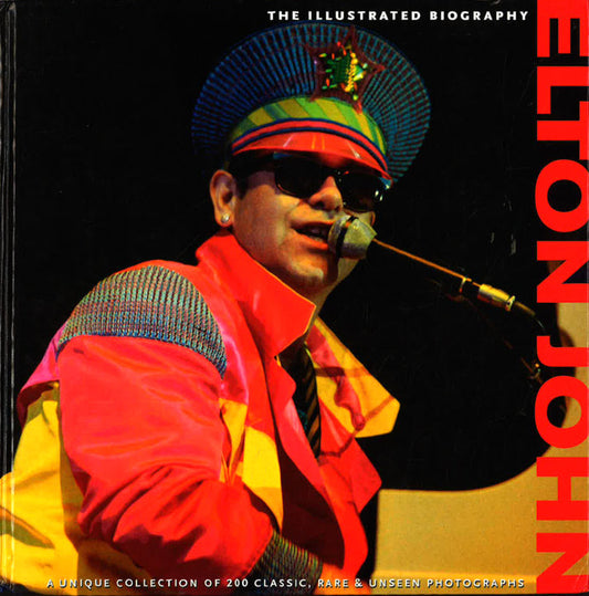 The Illustrated Biography Elton John