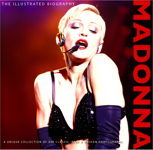 Madonna: The Illustrated Biography