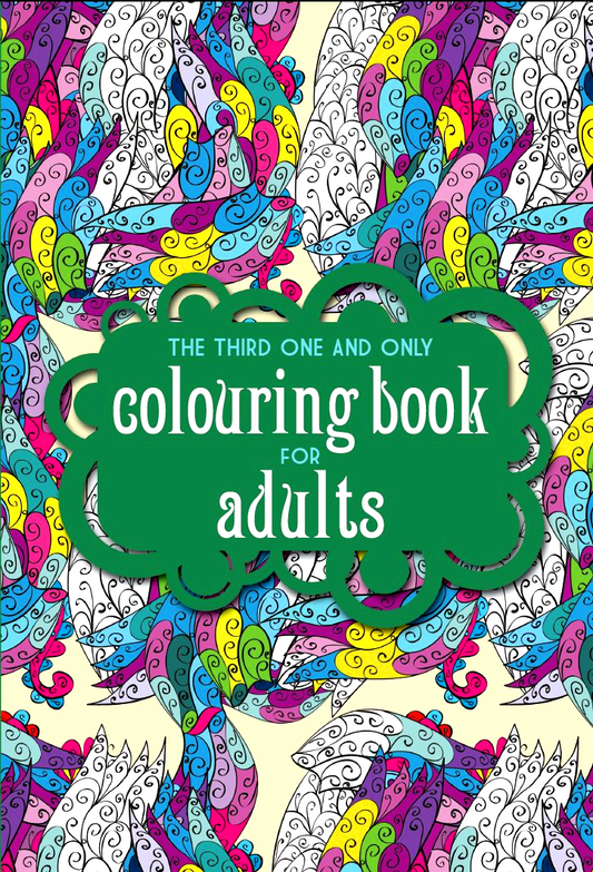 The Third One And Only Coloring Book For Adults