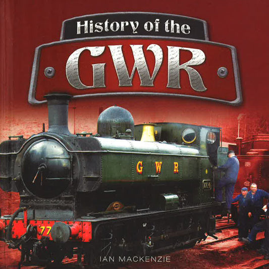 History Of The Gwr