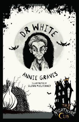 The Nightmare Club:Dr White