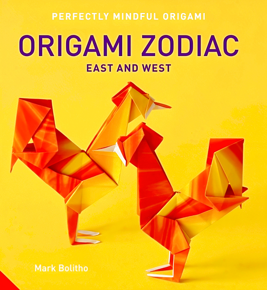 Perfectly Mindful Origami - Origami Zodiac East And West