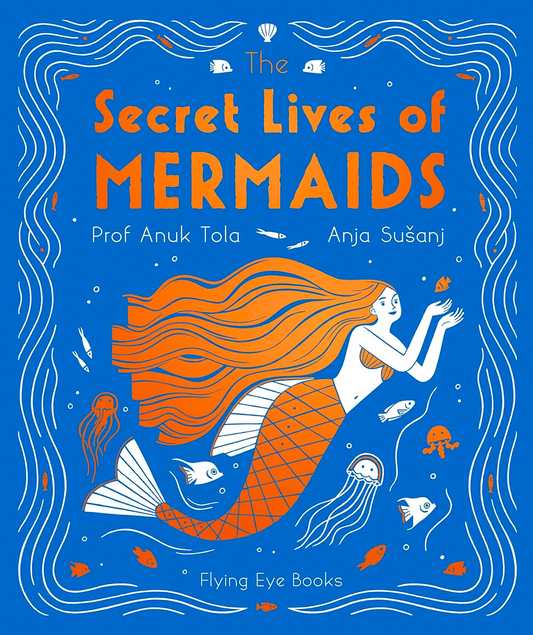 The Secret Lives Of Mermaids