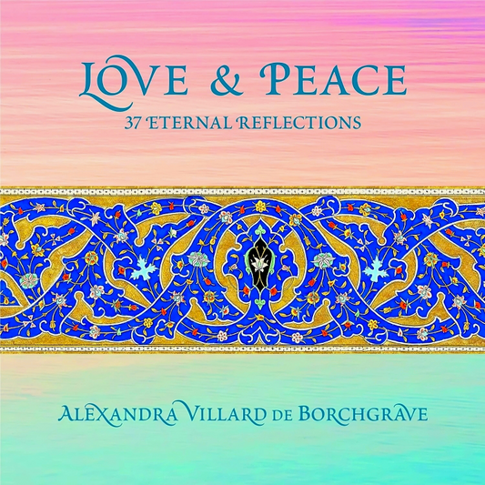 Love & Peace: 37 Eternal Reflections