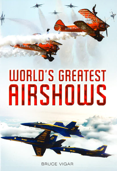 World'S Greatest Airshows