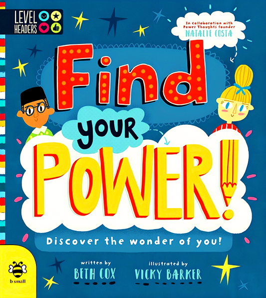 Find Your Power!: Discover The Wonder Of You!