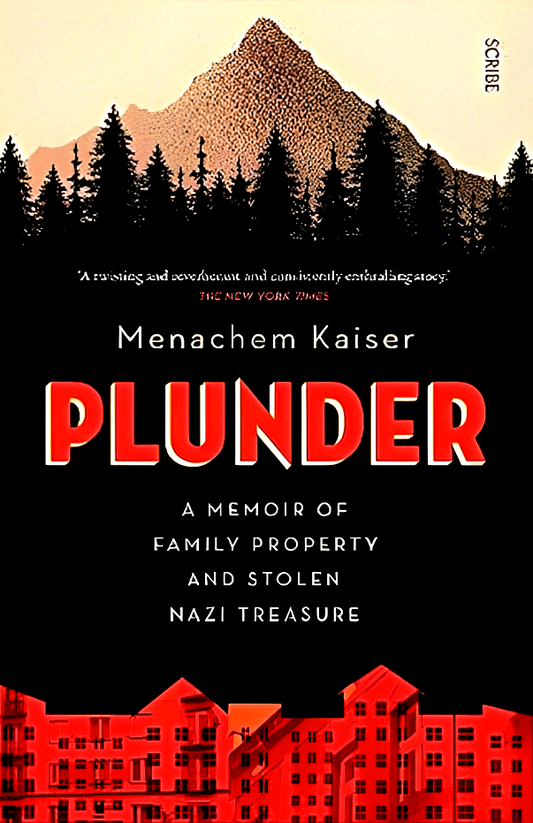 Plunder: A Memoir Of Family Property And Stolen Nazi Treasure