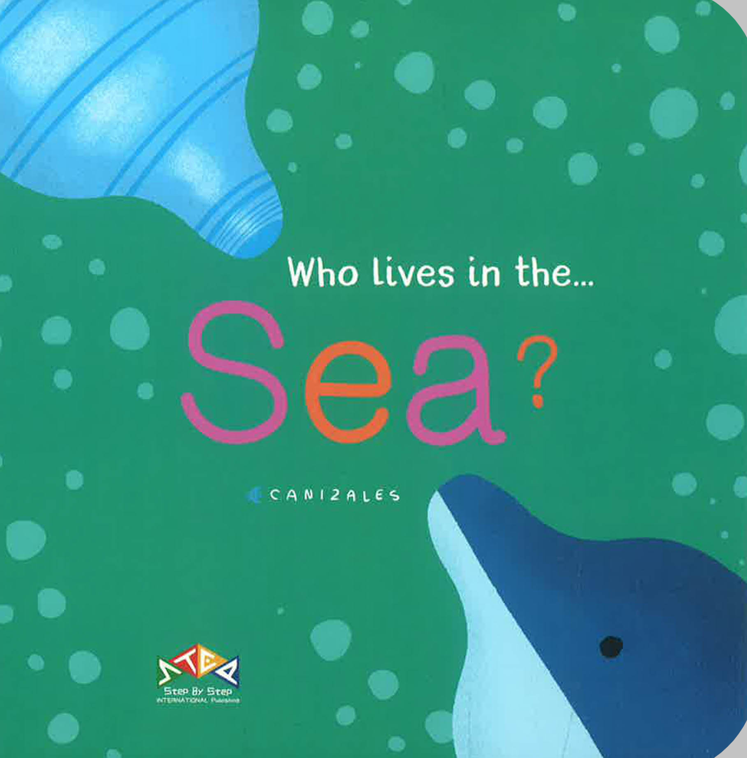 Who Lives In…#4:Who Lives In The Sea by C Canizales – book cover
