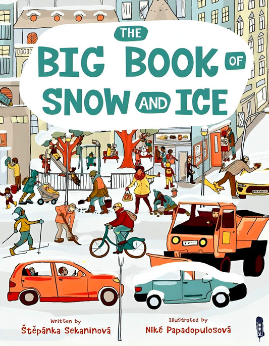 The Big Book Of Snow and Ice