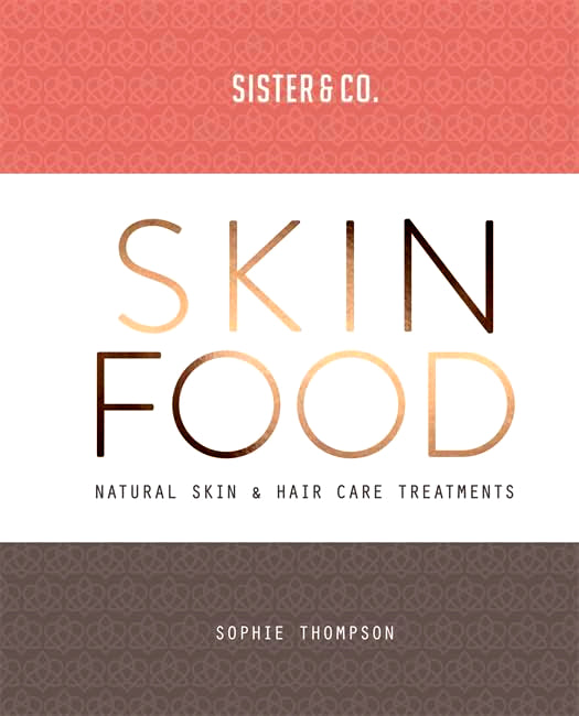Skin Food: Natural Skin & Hair Care Treatments