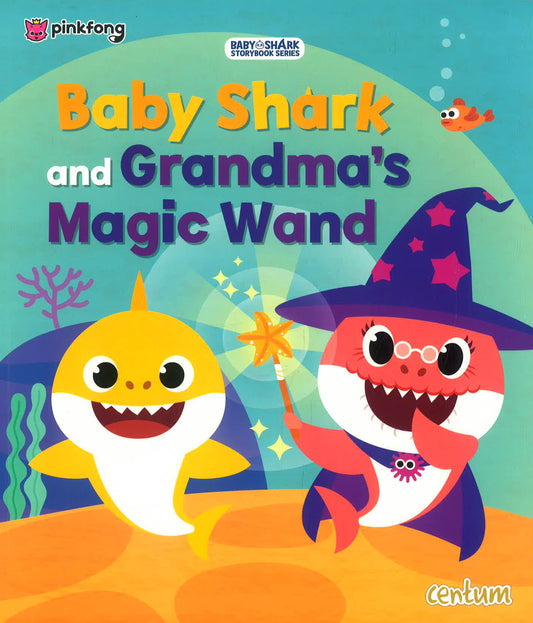 Baby Shark and Grandma's Magic Wand