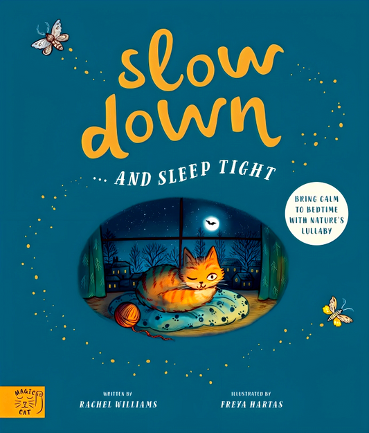 Slow Down... And Sleep Tight