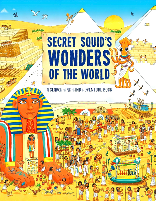 Secret Squid's Wonders Of The World: A Search-And-Find Adventure Book