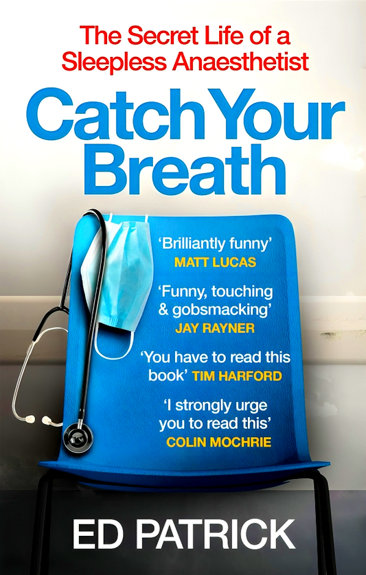 Catch Your Breath: The Secret Life of a Sleepless Anaesthetist