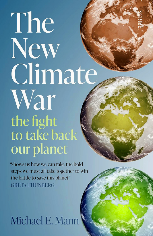 The New Climate War: The Fight To Take Back Our Planet
