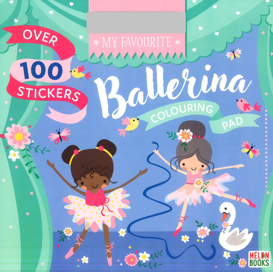 My Favourite Ballerina Colouring Pad (W/Stickers)