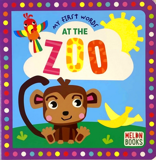 My First Words: At The Zoo