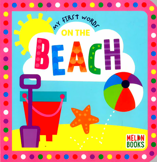 My First Words: On The Beach