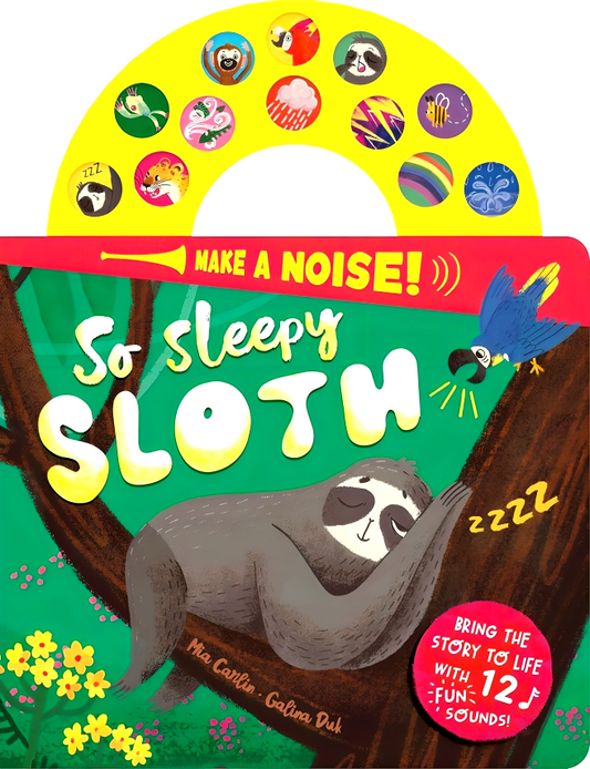 Make A Noise So Sleepy Sloth Sound Book