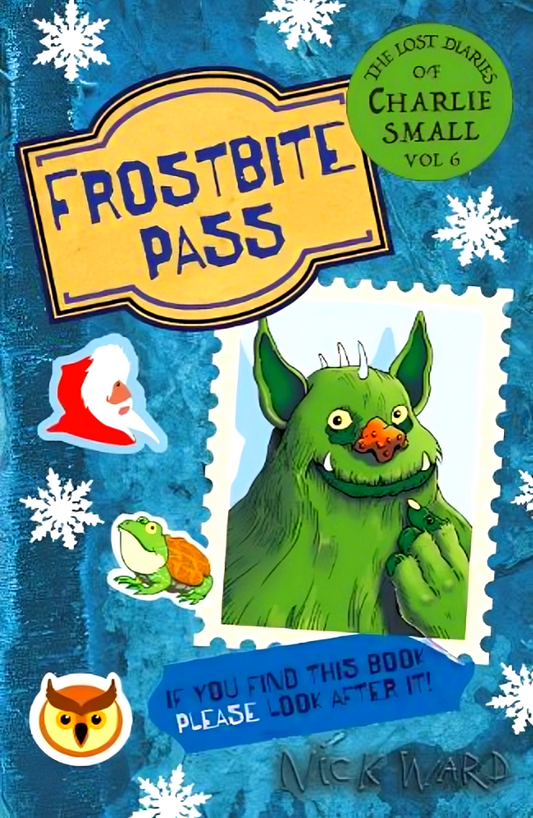 The Lost Diaries Of Charlie Small Vol. 6: Frostbite Pass