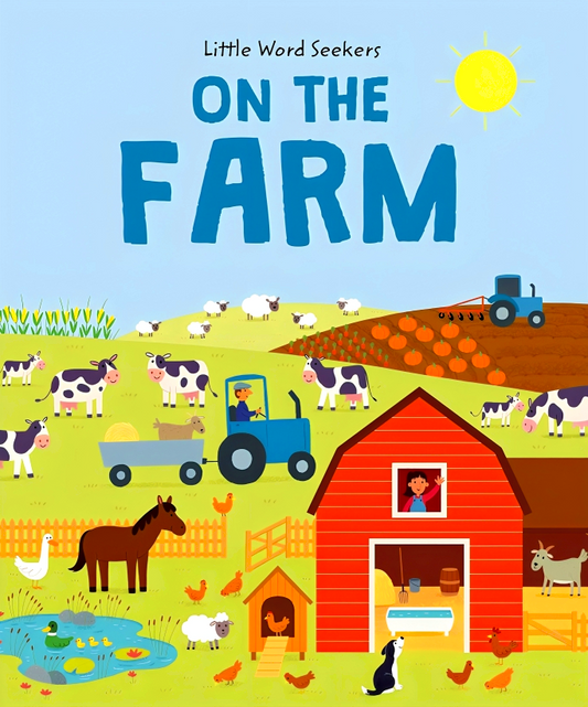 On The Farm: 120 First Farm Words (Little Word Seekers)