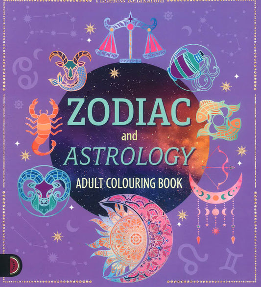 Zodiac And Astroligy Adult Colouring Book