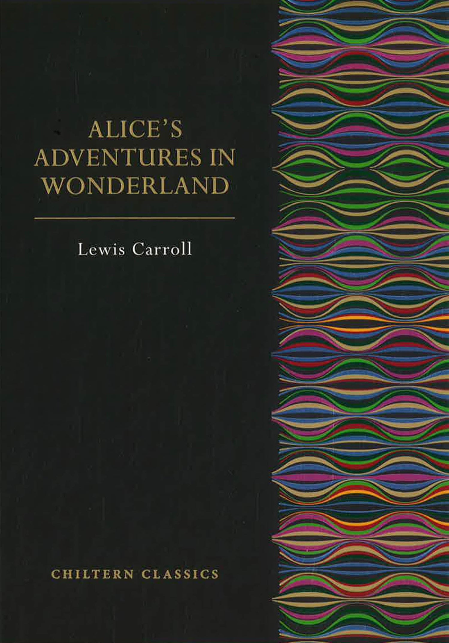 Chiltern Classic: Alice In Wonderland by Lewis Carroll – book cover