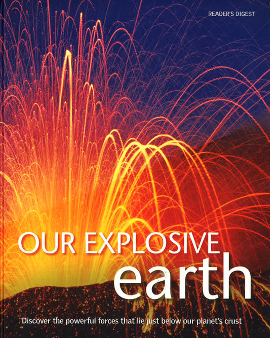 Our Explosive Earth
